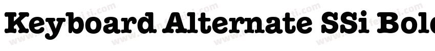 Keyboard Alternate SSi Bold Alternate字体转换